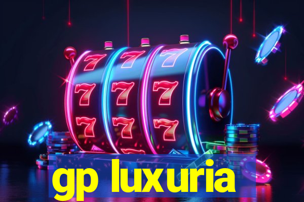 gp luxuria