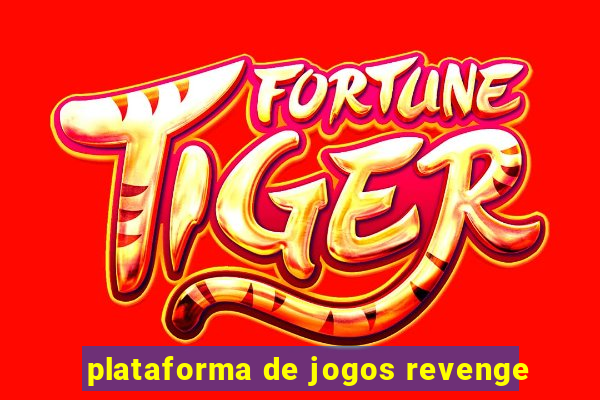 plataforma de jogos revenge