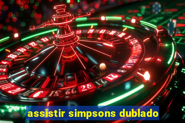 assistir simpsons dublado