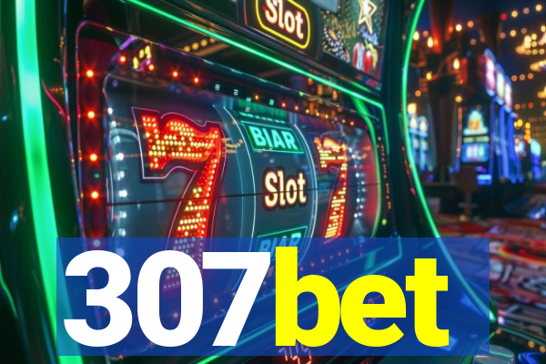 307bet