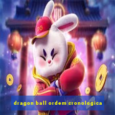 dragon ball ordem cronologica