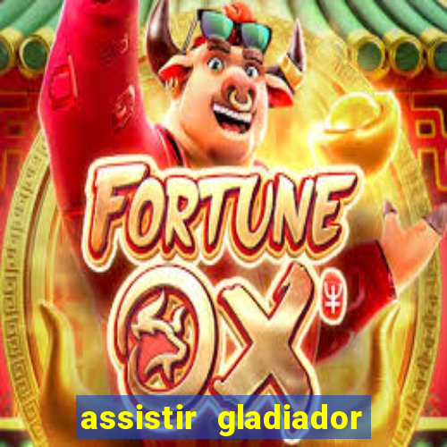 assistir gladiador 2 online grátis