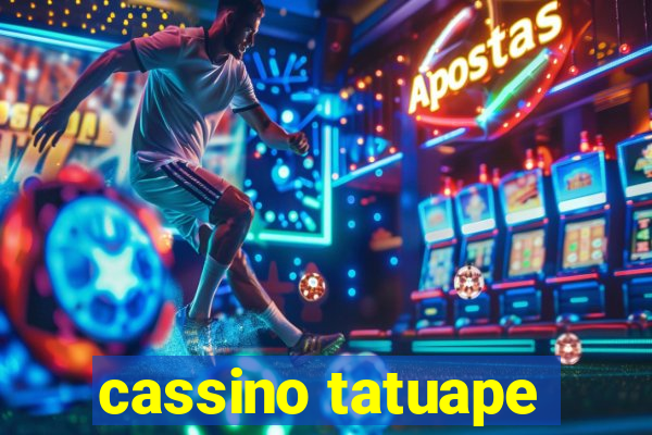 cassino tatuape