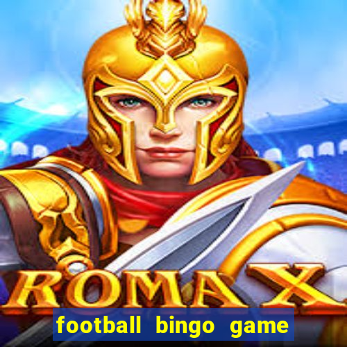 football bingo game - play now