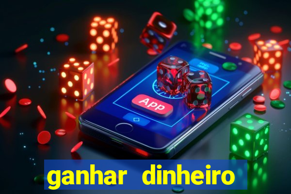 ganhar dinheiro jogando sem depositar