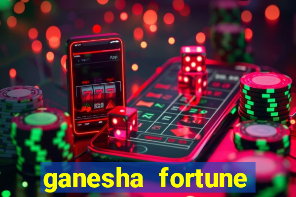 ganesha fortune minutos pagantes