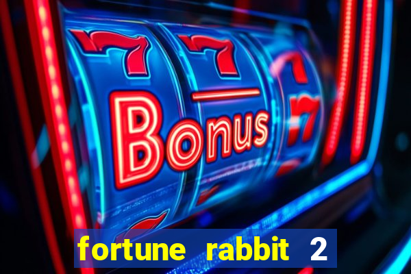 fortune rabbit 2 demo grátis