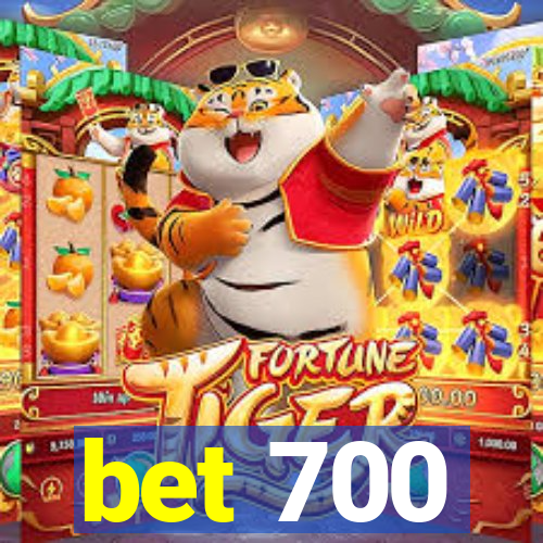 bet 700