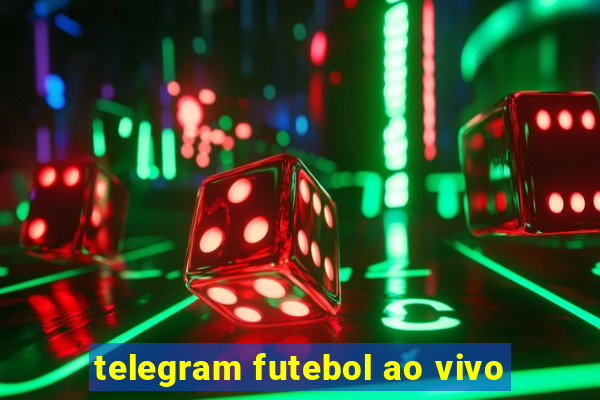 telegram futebol ao vivo