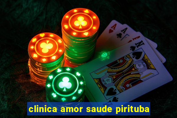 clinica amor saude pirituba