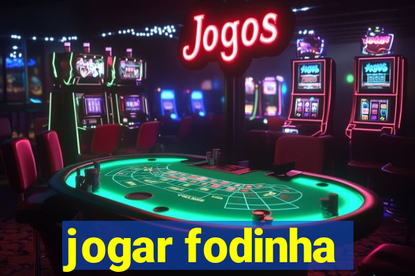 jogar fodinha