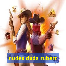 nudes duda rubert