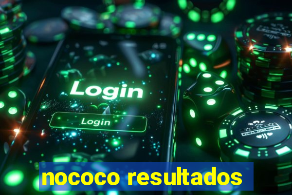 nococo resultados