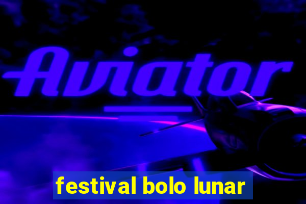 festival bolo lunar