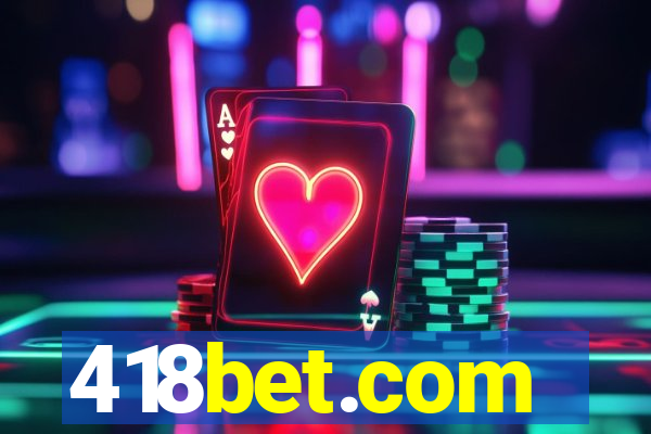 418bet.com