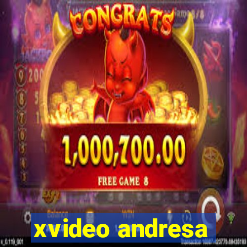 xvideo andresa