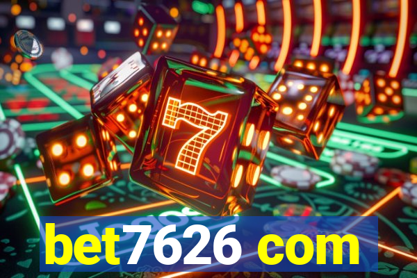 bet7626 com