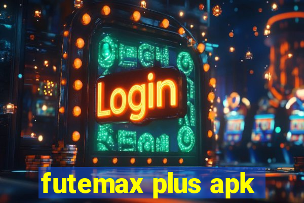 futemax plus apk