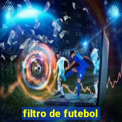 filtro de futebol