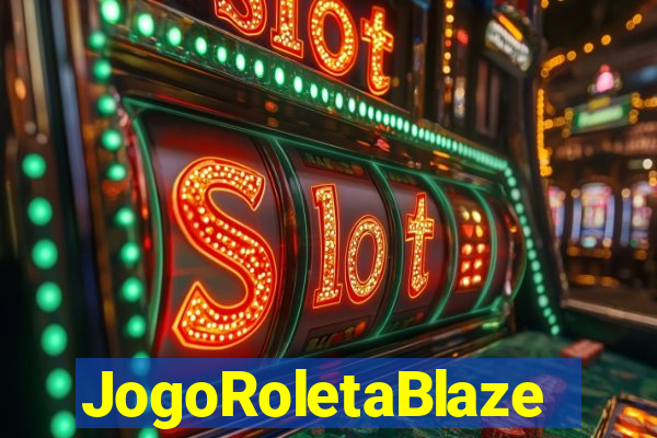 JogoRoletaBlaze