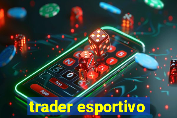 trader esportivo