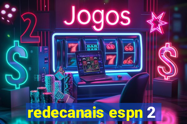 redecanais espn 2