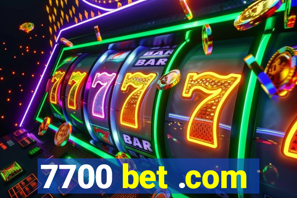 7700 bet .com