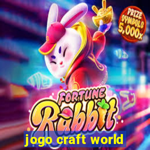 jogo craft world