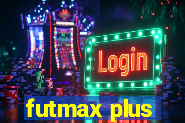 futmax plus