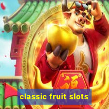 classic fruit slots