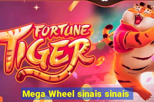 Mega Wheel sinais sinais