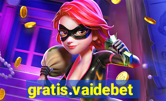 gratis.vaidebet