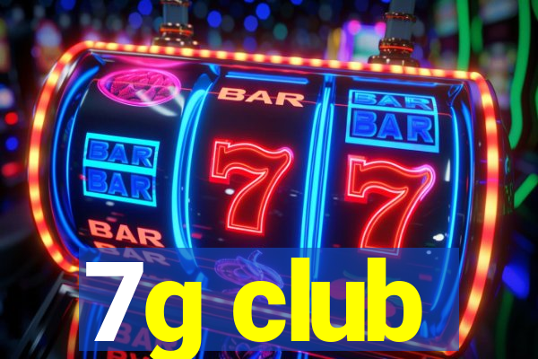 7g club