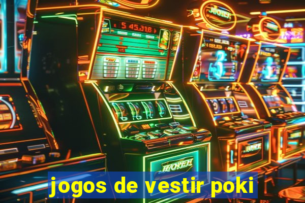 jogos de vestir poki