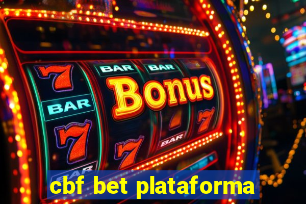 cbf bet plataforma