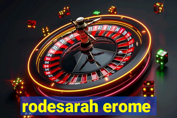 rodesarah erome