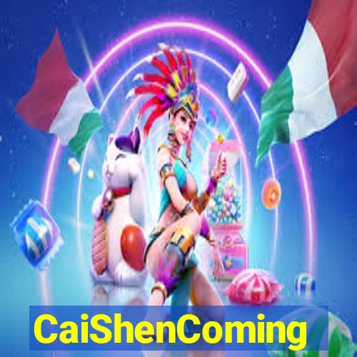 CaiShenComing