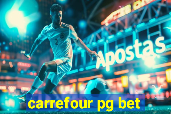 carrefour pg bet