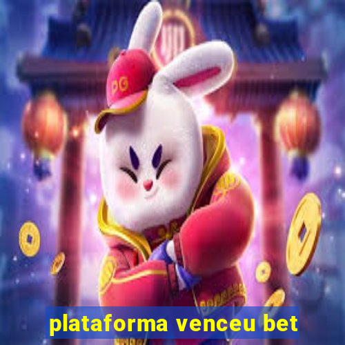 plataforma venceu bet