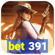 bet 391