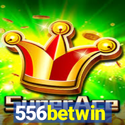 556betwin