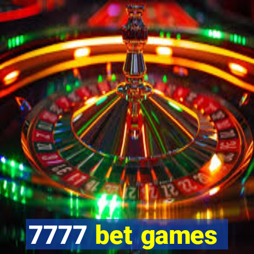 7777 bet games