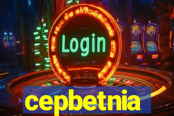 cepbetnia