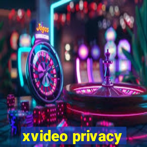 xvideo privacy