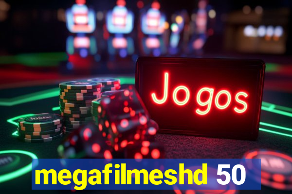 megafilmeshd 50