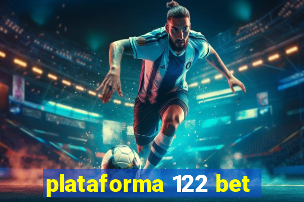 plataforma 122 bet