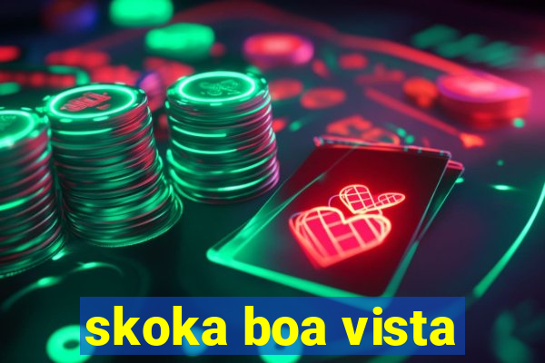 skoka boa vista