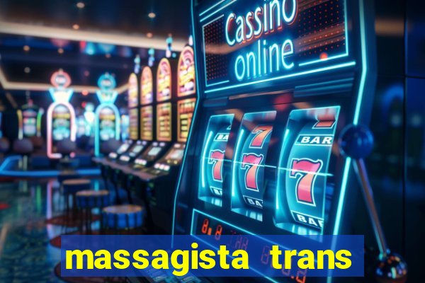 massagista trans sao paulo