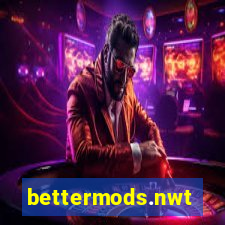 bettermods.nwt