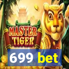 699 bet